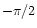 $-\pi/2$