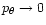$p_{\theta}\rightarrow 0$