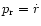 $p_{\rm r}=\dot{r}$