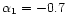 $\alpha _1=-0.7$