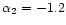 $\alpha _2=-1.2$