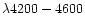 $\lambda 4200-4600$