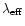 $\lambda_{\rm eff}$
